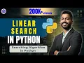 Lec-50 Linear Search in Python Searching Algorithm in Python