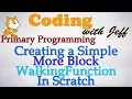 Primary Programming - Created a Simple More Block Walking Function Scratch Tutorial