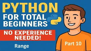 Python for Total Beginners - No Experience Needed Python Course