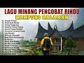 Download Lagu Lagu Minang Pengobat Rindu Kampung Halaman