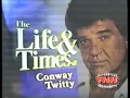 The Life and Times of Conway Twitty - 1995
