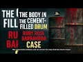 The Ruby Rose Barrameda Case - The Body in the Cement-Filled Drum Philippine Crime Mystery