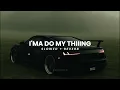 Karan Aujla - I'ma Do My Thiiing [Slowed + Reverb] | Abshomar
