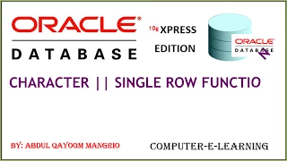 Character Functions SQL Single Row Functions used in Oracle Database 10g XE Computer e Learning