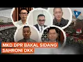 Babak Baru Dugaan Pelanggaran Etik Sahroni dkk, Bakal Disidang MKD DPR