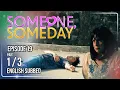 Someone Someday Episode 19 August 20 2026 w English Subs