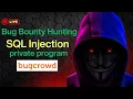 How I found SQL Injection Live Bug Bounty Hunting on a Private Program SQL Injection POC