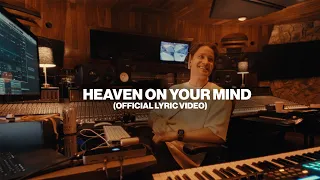 Kygo, Dan Tyminski - Heaven On Your Mind (Official Lyric Video)