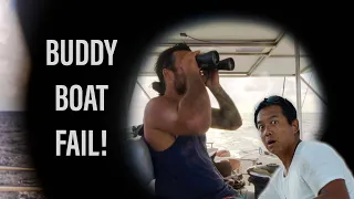LOSING OUR BUDDY BOAT AT SEA! – Episode 155