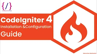 CodeIgniter 4 Installation Configuration Guide Step-by-Step Tutorial 2024