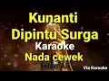 Download Lagu Kunanti dipintu surga-Karaoke dangdut-Nada cewek-Intan ali