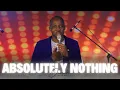 Absolutely Nothing -Dunsin Oyekan