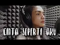 Download Lagu CINTA SEPERTI AKU - AURELIE HERMANSYAH | Metha Zulia (cover)