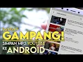 Download Lagu Cara Menyimpan Musik Mp3 Dari Video Youtube Ke Smartphone