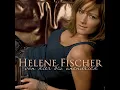 Und morgen früh küss ich dich wach - Helene Fischer