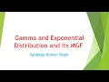Gamma and Exponential Distribution and Its MGF Engineering Math Probability and Statistics L16