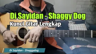 Kunci Gitar Di Sayidan Shaggy Dog | Mudah \u0026 Komplit Melodi