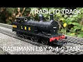 Trash to Track Bachmann L Y 2-4-2 Tank loco
