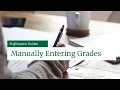 Manually Entering Grades