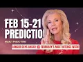 Weekly Predictions Feb 15-21 Astrology s Key Warnings Insights