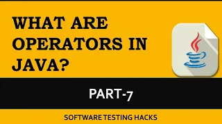 What are Operators in Java Part 7 Java Tutorial