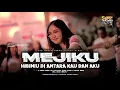 Download Lagu DJ MEJIKUHIBINIU - DI ANTARA KAU DAN AKU TREND VIRAL TIKTOK‼️FULL BASS PARTY HOREG ARMUSICOFFICIAL