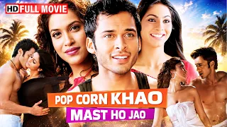 Tanishaa Mukerji's Youth Drama - Popcorn Khao! Mast Ho Jao Full Movie | Akshay Kapoor, Rashmi Nigam