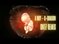 Download Lagu A BOY - G-DRAGON Remix (House Lak) | DNTz 
