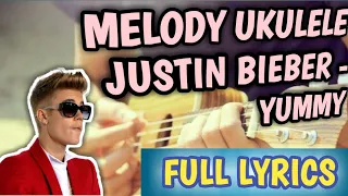 melody yummy justin beiber ukulele cover lyric
