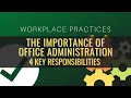 The Importance Of Office Administration Four Key Responsibilities