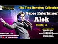 Download Lagu SUPER ENTERTAINER ALOK-VOL-II-THE TIME SIGNATURE COLLECTION