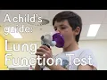 A child s guide to hospital Lung Function Test