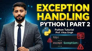 Exception Handling In Python In Hindi - Part 2 Python Tutorial Vikas Singh