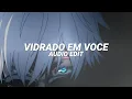 Download Lagu vidrado em voce (tiktok version/best part!) - mc livinho e dj guuga [edit audio]