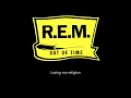 R.E.M. - Losing My Religion Lyrics
