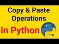 How to Do Copy And Paste operations in Python Python projects