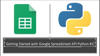 Getting Started with Google Spreadsheet Api with Python Tutorial