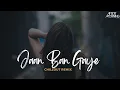 Download Lagu Jaan Ban Gaye Mashup | Aftermorning Chillout Remix | Khuda Haafiz  | Vishal Mishra
