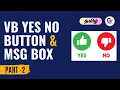 Vb YesNo example - How to Use VBA Msgbox with Vb Yes No button part 2