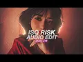 Download Lagu isq risk - rahat fateh ali khan [edit audio]