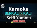 Download Lagu Selfi Yamma - Berkali-Kali | KARAOKE NADA WANITA
