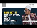 Lagu Hati hati !! Sibuk di Dunia, tapi Tidak Bermanfaat - Ustadz Adi Hidayat