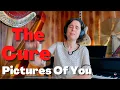 Download Lagu The Cure, Pictures Of You - A Classical Musician’s First Listen and Reaction