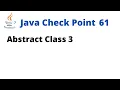 Java Check Point 61 - Abstract Class 3