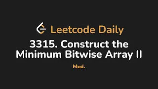 3315 Construct the Minimum Bitwise Array II Leetcode Daily - Python