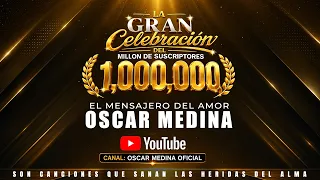 Oscar Medina - La Gran Celebración del Millón de Suscriptores (EN VIVO)