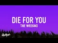 Download Lagu [1 HOUR] The Weeknd - DIE FOR YOU (Lyrics)  Tiktok Song