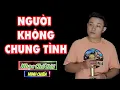 Download Lagu Nhạc Chế Đời l Người Không Chung Tình - Minh Chiến l Sao Em Đành Bước Sang Ngang l Danh Tuấn Trung