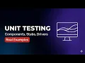 Unit Testing Explained Components Stubs Drivers Real Examples Software Testing Tutorial