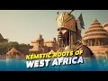 Download Lagu The Kemetic Roots of West Afrika